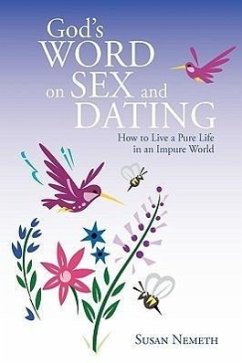 God's Word On Sex and Dating - Nemeth, Susan