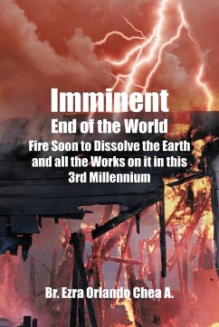 Imminent End of the World - A., Br. Ezra orlando Chea
