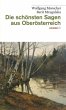 Die schönsten Sagen aus Oberösterreich - Bild 1