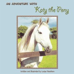 An Adventure with Katy the Pony - Needham, Louise