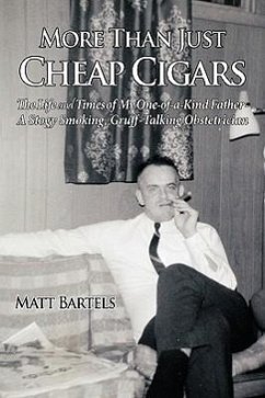 More Than Just Cheap Cigars - Bartels, Matt