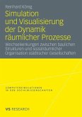 Simulation und Visualisierung der Dynamik räumlicher Prozesse