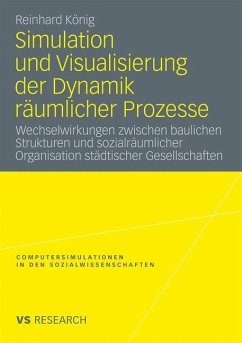 Simulation und Visualisierung der Dynamik räumlicher Prozesse - König, Reinhard