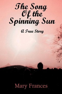 The Song of the Spinning Sun - Frances, Mary