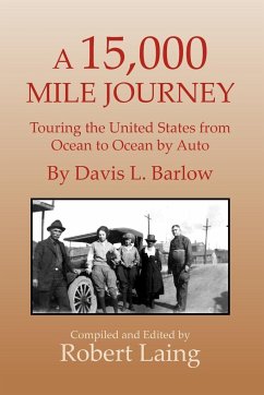 A 15,000 Mile Journey - Laing, Robert; Barlow, Davis L.
