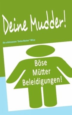 Deine Mudder! - Krüger, Jens