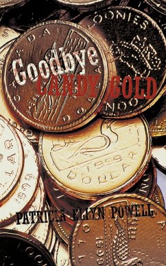 Goodbye Candy Gold - Powell, Patricia Ellyn