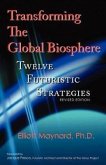 Transforming the Global Biosphere