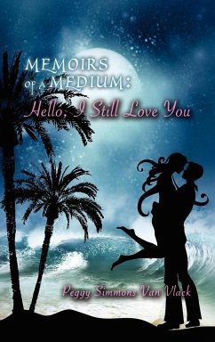 Cover Memoirs of a Medium, Hello, I Still Love You