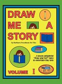 Draw Me a Story Volume I