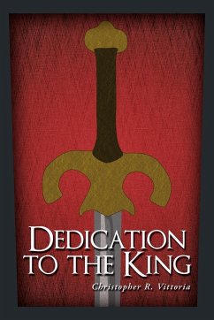 Dedication to the King - Vittoria, Christopher R.