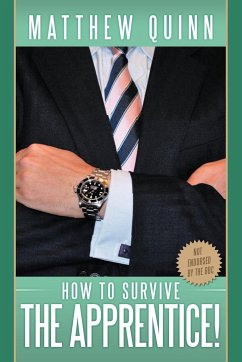 How to Survive the Apprentice! - Quinn, Matthew