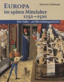 Europa im späten Mittelalter 1250-1500