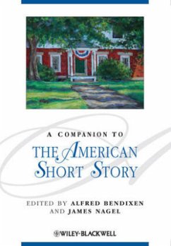 A Companion to the American Short Story - Bendixen, Alfred; Nagel, James