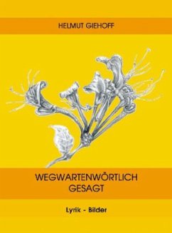 Wegwartenwörtlich gesagt - Giehoff, Helmut