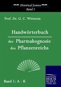 Handwörterbuch der Pharmakognosie des Pflanzenreichs - Wittstein, G. C.