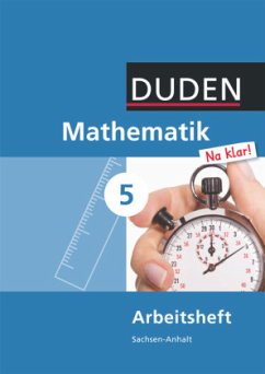 Mathematik Na klar! - Sekundarschule Sachsen-Anhalt - 5. Schuljahr / Duden Mathematik 'Na klar!', Ausgabe Sachsen-Anhalt - Eid, Wolfram;Liesenberg, Günter;Lootze, Sybille