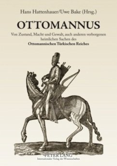 Cover OTTOMANNUS. Von Zustand, Macht und Gewalt, auch anderen verborgenen heimlichen Sachen des Ottomanischen Türkischen Reichs