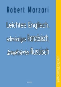 Cover Leichtes Englisch, schwieriges Französisch, kompliziertes Russisch