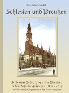 Schlesien und Preußen - Schmidt, Hans-Peter