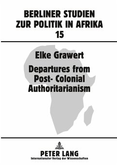 Departures from Post-Colonial Authoritarianism - Grawert, Elke