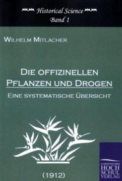 Die offizinellen Pflanzen und Drogen - Mittacher, Wilhelm