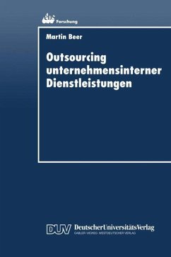 Outsourcing unternehmensinterner Dienstleistungen - Beer, Martin