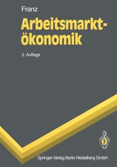 Arbeitsmarktökonomik (Springer-Lehrbuch) - Franz, Wolfgang