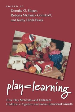 Play = Learning - Singer, Dorothy; Michnick Golinkoff, Roberta; Hirsh-Pasek, Kathy