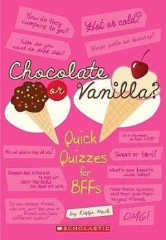 Chocolate or Vanilla?: Quick Quizzes for BFFs - Mack, Lizzie