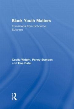 Black Youth Matters - Wright, Cecile; Standen, P J; Patel, Tina