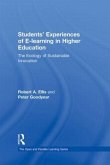 Students' Experiences of E-Learning in Higher Education