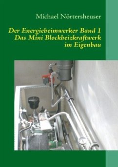 Der Energieheimwerker Band 1 - Nörtersheuser, Michael