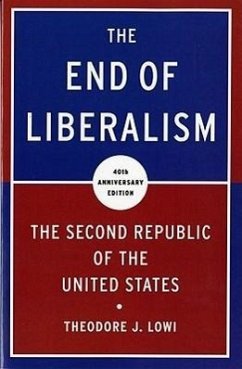 The End of Liberalism - Lowi, Theodore J