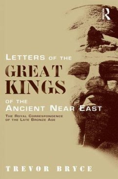 Letters of the Great Kings of the Ancient Near East - Bryce, Trevor
