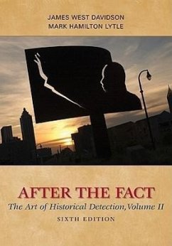 After the Fact: The Art of Historical Detection, Volume II - Davidson, James West; Lytle, Mark H