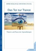 Das Tor zur Trance