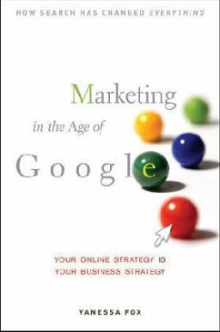 Marketing in the Age of Google - Fox, Vanessa