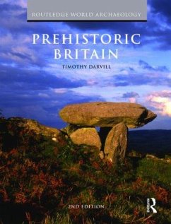 Prehistoric Britain - Darvill, Timothy (University of Bournemouth, UK)