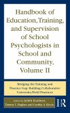 Handbook of Education, Training, and Supervision of School Psychologists in School and Community, Volume II