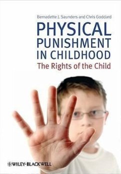 Physical Punishment in Childhood - Saunders, Bernadette J; Goddard, Chris