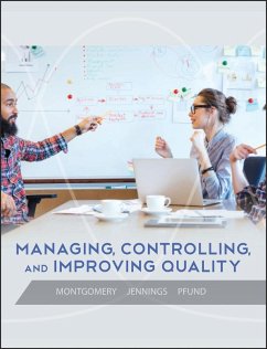 Managing, Controlling, and Improving Quality - Montgomery, Douglas C.;Jennings, Cheryl L.;Pfund, Michele E.