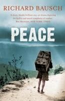 Peace - Bausch, Richard (Author)