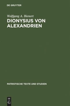 Dionysius von Alexandrien - Bienert, Wolfgang A.