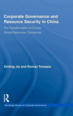 Corporate Governance and Resource Security in China - Jia, Xinting; Tomasic, Roman