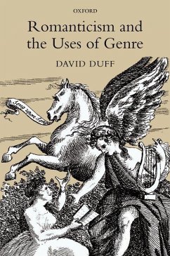 Romanticism and the Uses of Genre - Duff, David