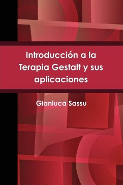 Introducción a la Terapia Gestalt y sus aplicaciones - Sassu, Gianluca