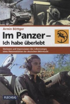 Im Panzer - Ich habe überlebt - Böttger, Armin