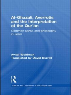 Al-Ghazali, Averroes and the Interpretation of the Qur'an - Wohlman, Avital