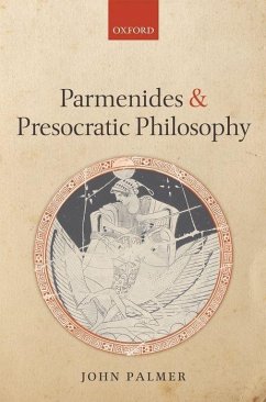 Parmenides and Presocratic Philosophy - Palmer, John